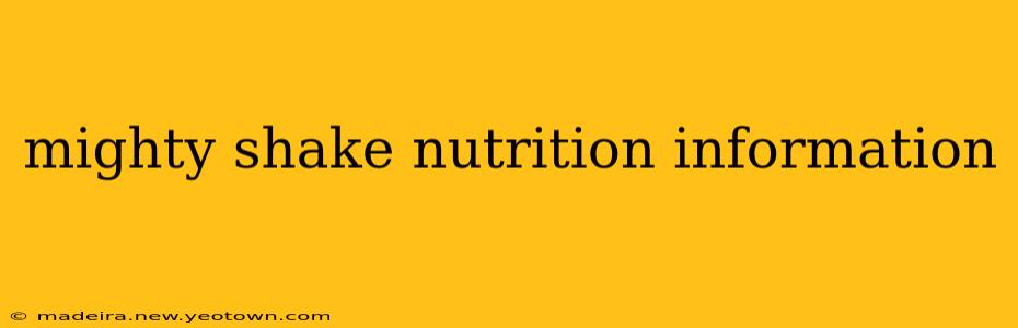 mighty shake nutrition information