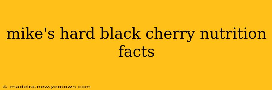 mike's hard black cherry nutrition facts