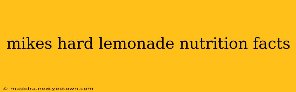 mikes hard lemonade nutrition facts