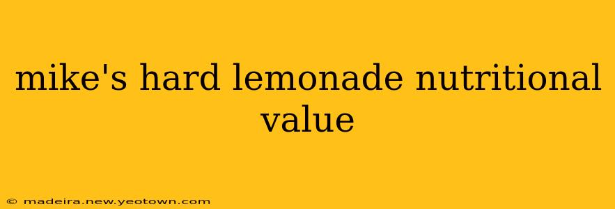 mike's hard lemonade nutritional value