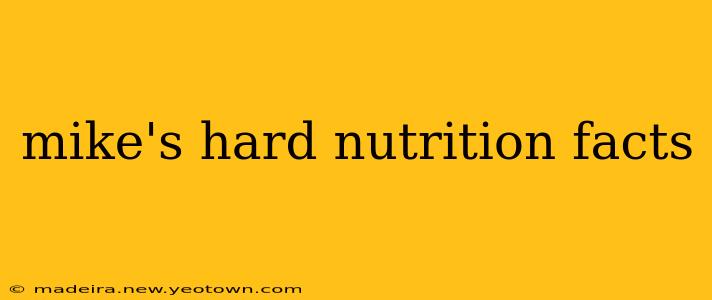 mike's hard nutrition facts