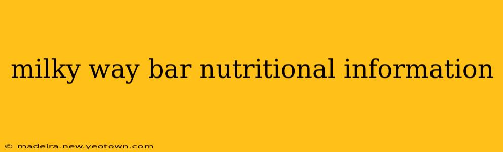 milky way bar nutritional information