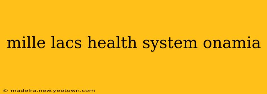mille lacs health system onamia