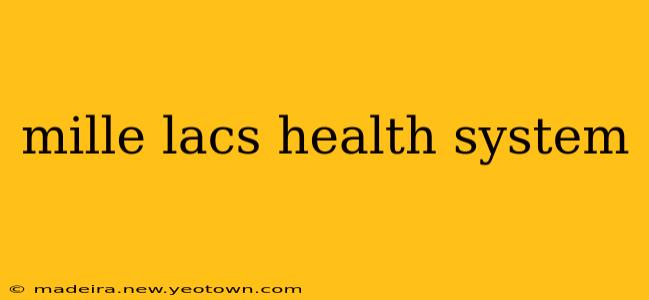 mille lacs health system
