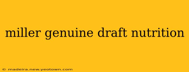 miller genuine draft nutrition