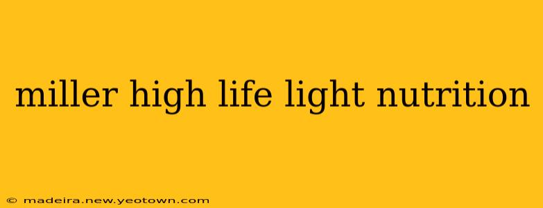 miller high life light nutrition