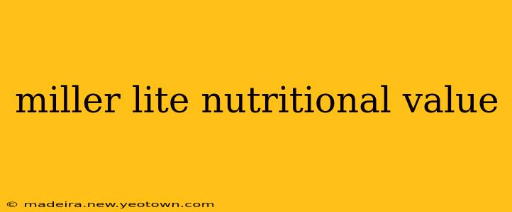 miller lite nutritional value