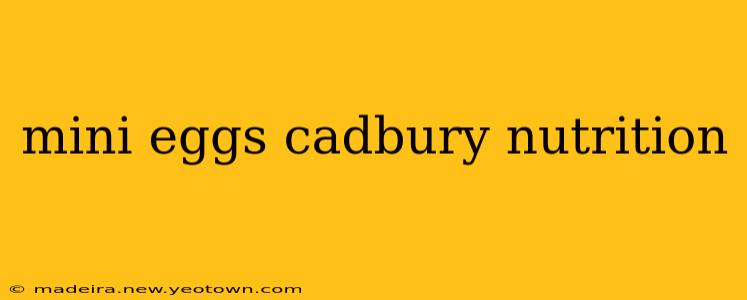 mini eggs cadbury nutrition