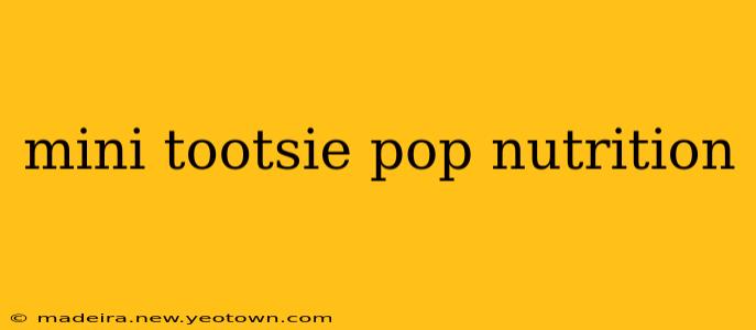 mini tootsie pop nutrition
