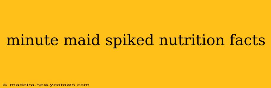 minute maid spiked nutrition facts