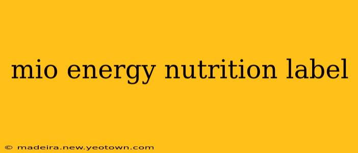 mio energy nutrition label