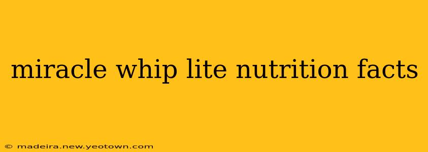 miracle whip lite nutrition facts