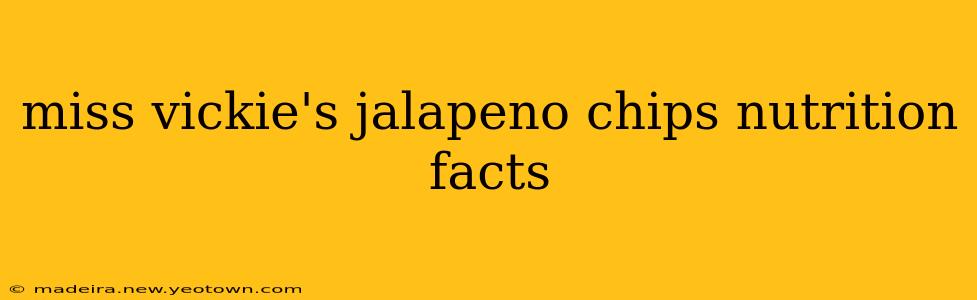 miss vickie's jalapeno chips nutrition facts