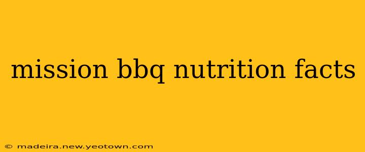 mission bbq nutrition facts