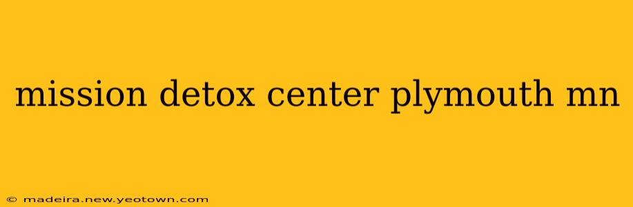 mission detox center plymouth mn