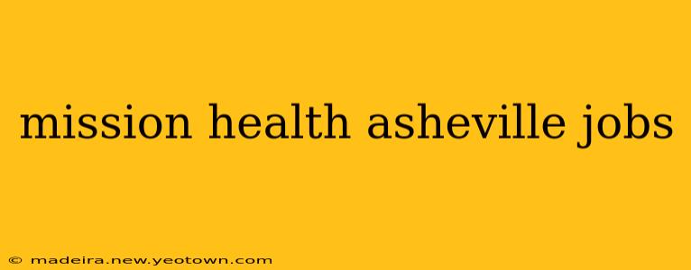 mission health asheville jobs