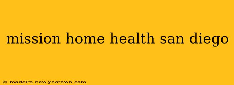 mission home health san diego
