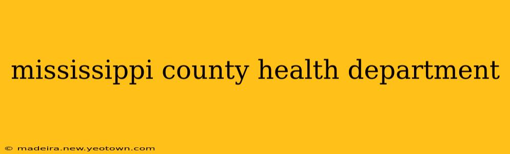 mississippi county health department