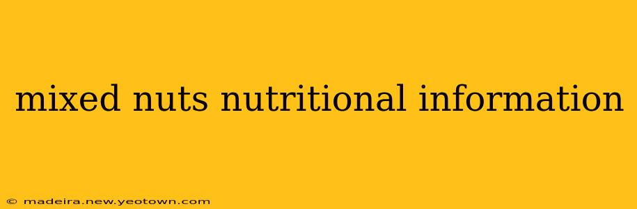 mixed nuts nutritional information