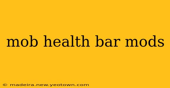 mob health bar mods
