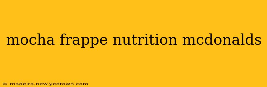 mocha frappe nutrition mcdonalds