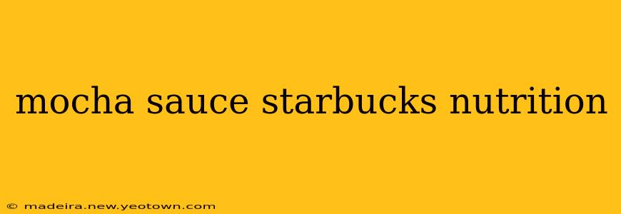 mocha sauce starbucks nutrition