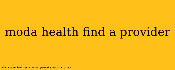 moda health find a provider