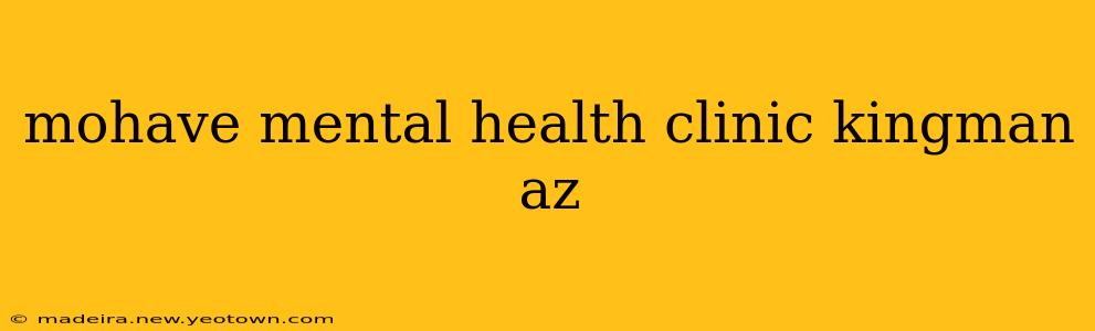 mohave mental health clinic kingman az