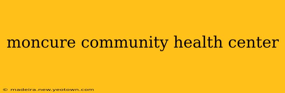 moncure community health center