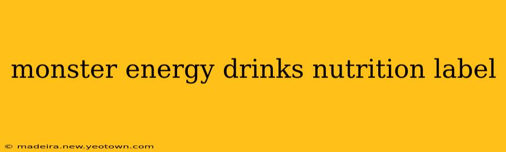 monster energy drinks nutrition label