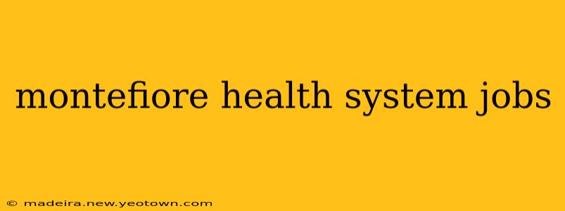 montefiore health system jobs