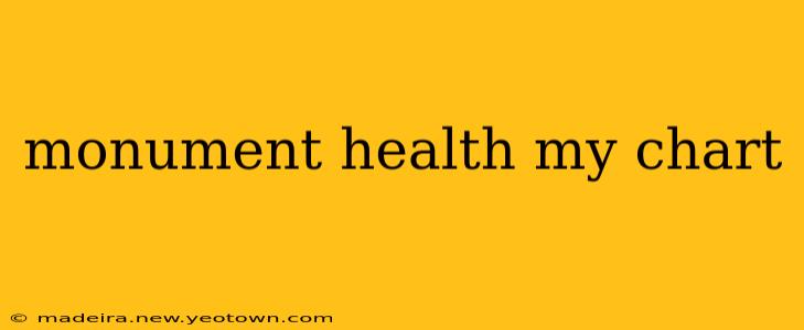 monument health my chart