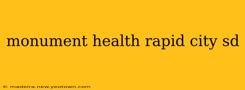 monument health rapid city sd