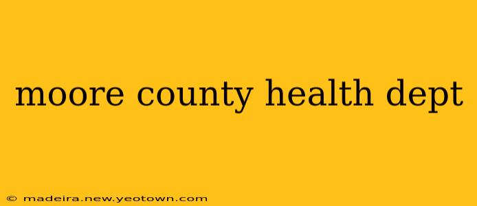 moore county health dept