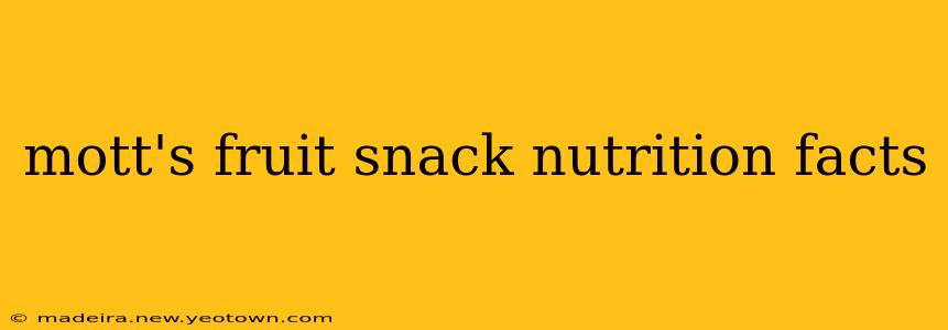 mott's fruit snack nutrition facts