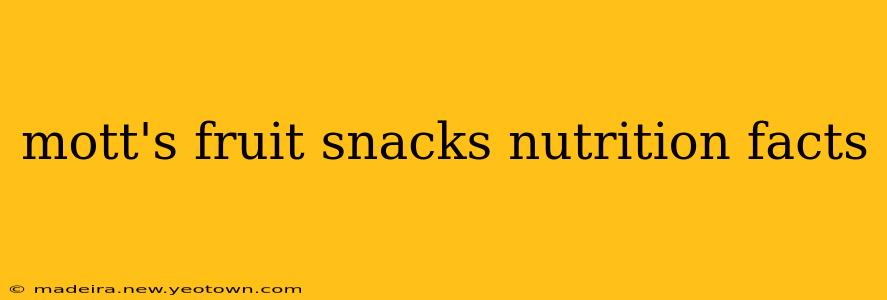 mott's fruit snacks nutrition facts