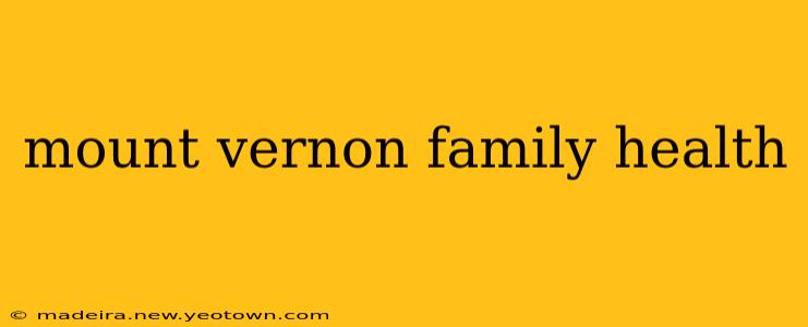 mount vernon family health