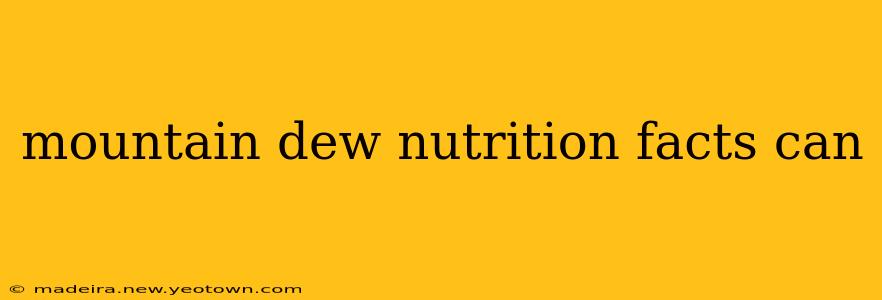 mountain dew nutrition facts can
