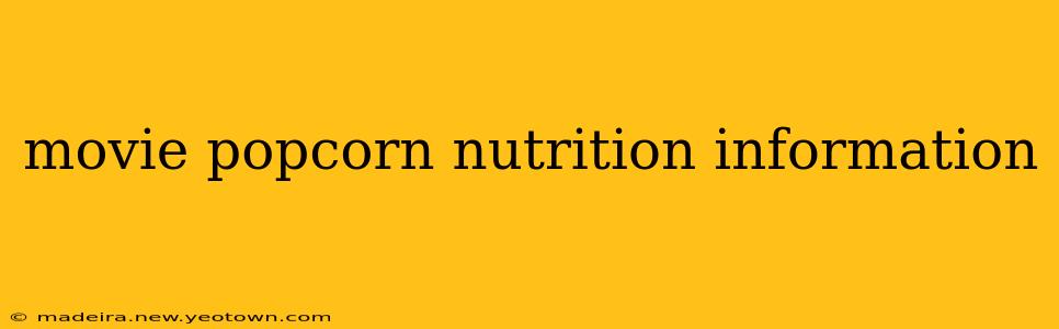 movie popcorn nutrition information