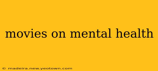 movies on mental health
