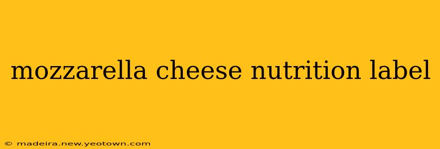 mozzarella cheese nutrition label