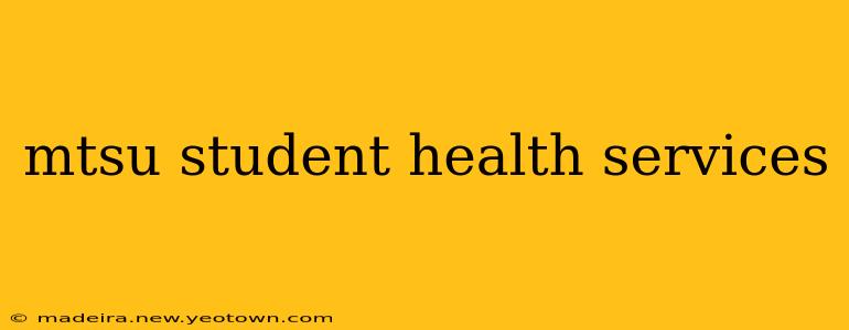 mtsu student health services
