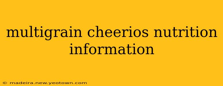 multigrain cheerios nutrition information