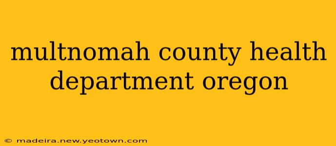 multnomah county health department oregon