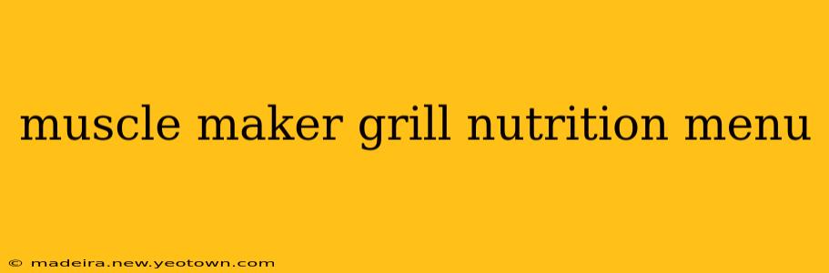 muscle maker grill nutrition menu
