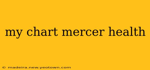 my chart mercer health
