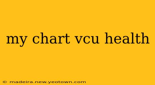 my chart vcu health