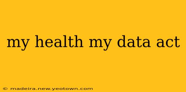my health my data act