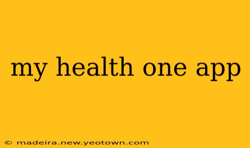 my health one app