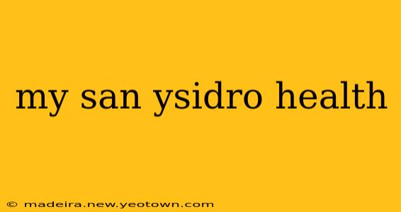 my san ysidro health
